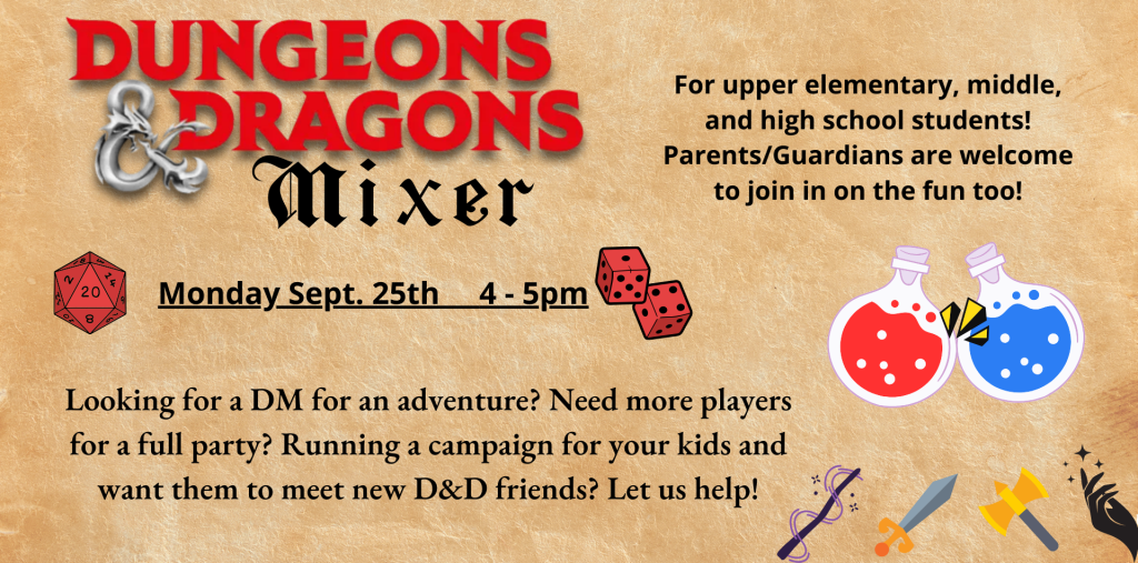 D&D Mixer on September 25th from 4 to 5pm, for kids and teens