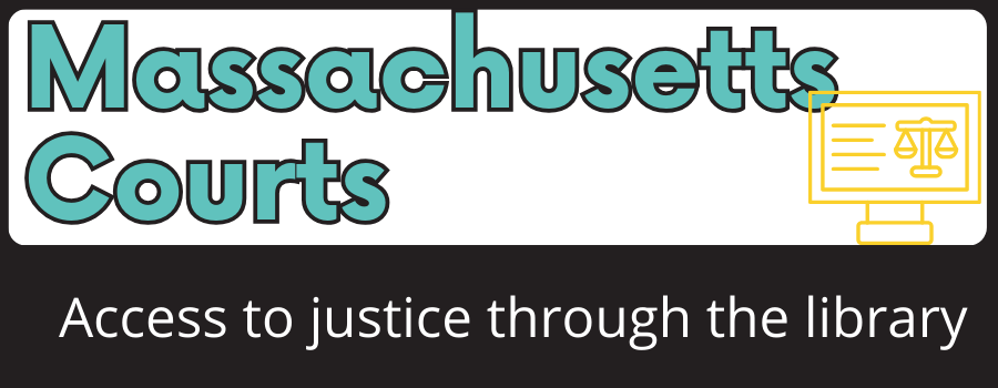 Massachusetts courts access to justice through the library