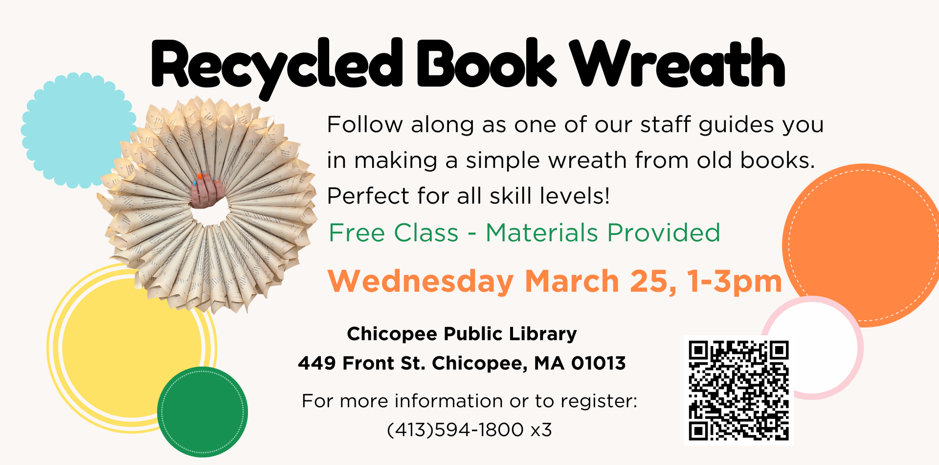 Recycled Book Wreath Wednesay, March 25 1-3pm free class, materials provided
