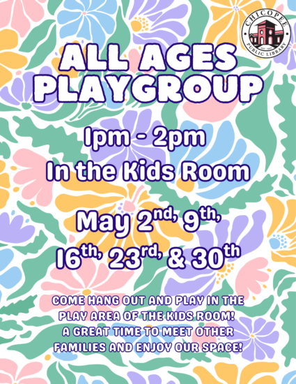 all ages playgroup 1-2pm in the kids room may 2, 9, 16, 23 and 30. Come hang out and play in the play area of the kids room! A great time to meet other families and enjoy our space!