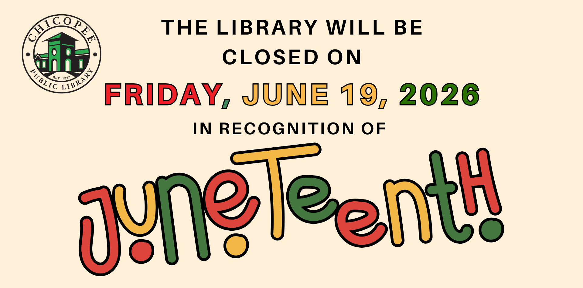the library will be closed on friday, june 19 2026 in observance of Juneteenth